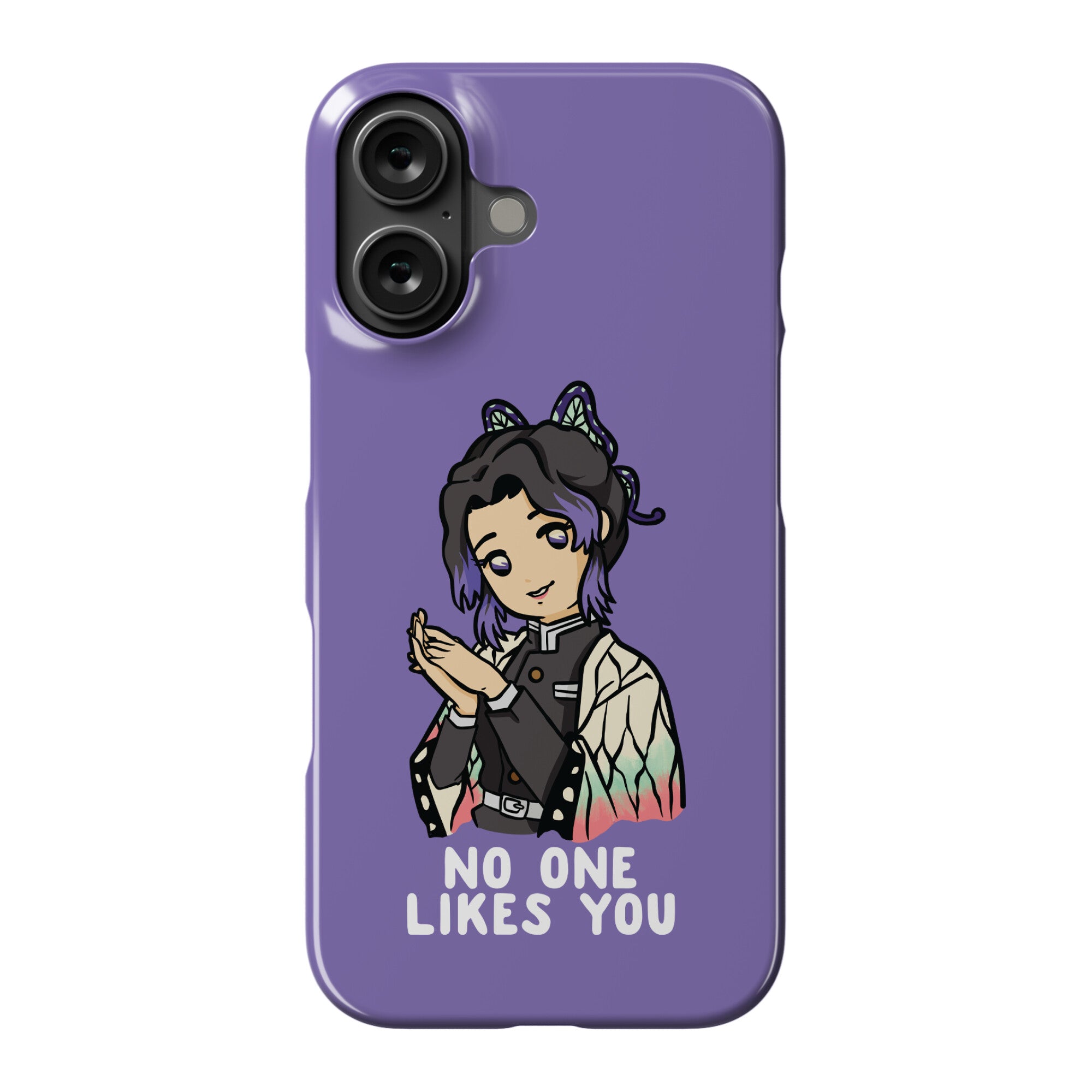 No One Likes You Shinobu Kocho Phone Case